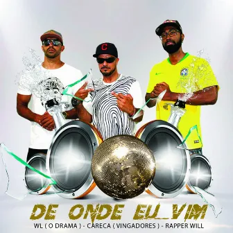 De Onde Eu Vim by Rapper Will