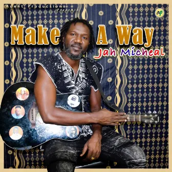 Make a Way by Jah Micheal