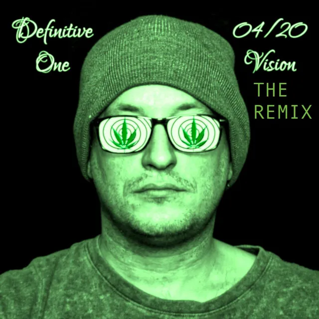 04/20 Vision (The Remix)