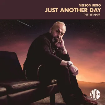 Just Another Day (The Remixes) by Nelson Rego