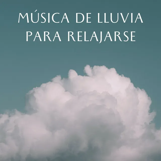 Música De Lluvia Para Relajarse