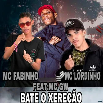 Bate o Xerecão by Mc Fabinho