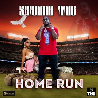 Homerun by Stunna TNG