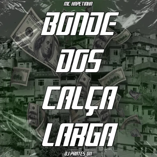 BONDE DOS CALÇA LARGA