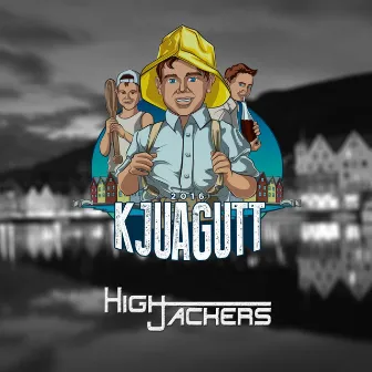 Kjuagutt 2016 (feat. Hilnigger) by Highjackers