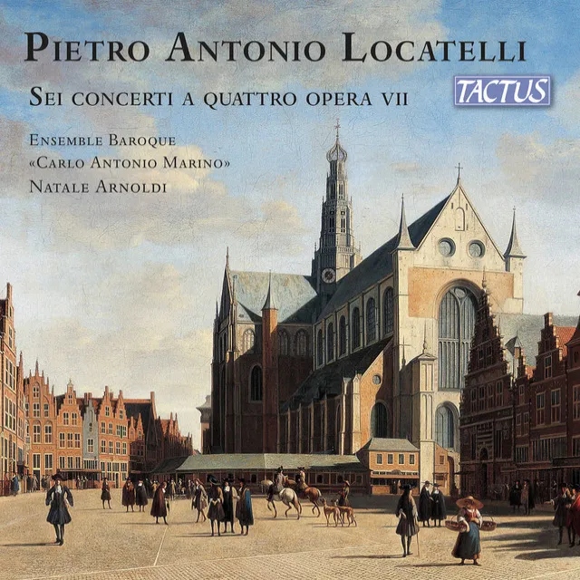 Locatelli: 6 Concerti à 4, Op. 7