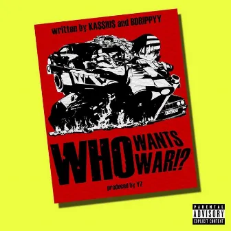 Want War by KA$$IU$