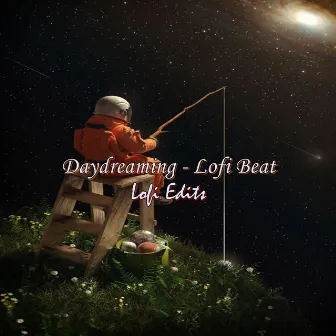 Daydreaming - Lofi Beat by Lofi Edits