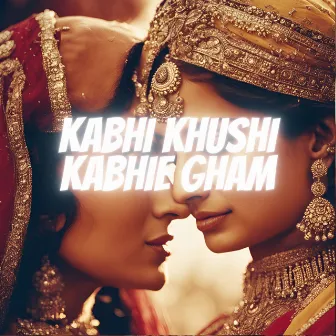 Kabhi Khushi Kabhie Gham by Bhangra Beatsmith