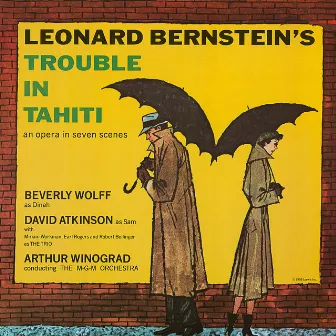 Bernstein: Trouble in Tahiti by Beverly Wolff