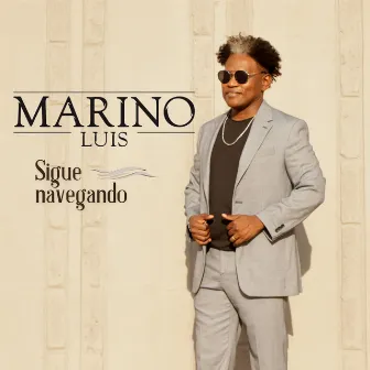 Sigue Navegando by Marino Luis