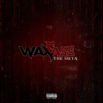 The Meta by Waxfase