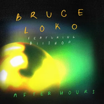 After Hours by Bruce Loko