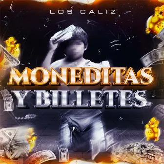 Moneditas Y Billetes by Los Caliz