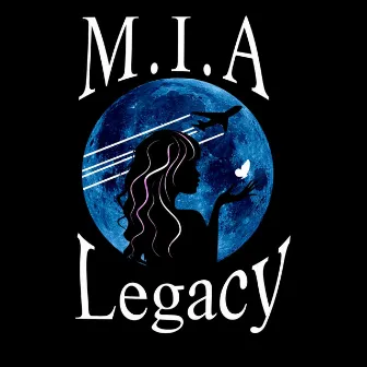 M.I.A by Legacy