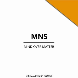 Mind over Matter by M.N.S