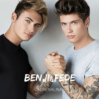 Adrenalina (Spanish version) by Benji & Fede