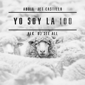 Yo Soy la 100 by Jet Castillo