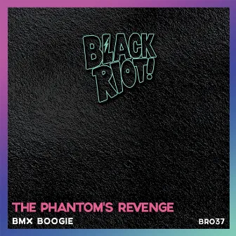 BMX Boogie by The Phantom's Revenge