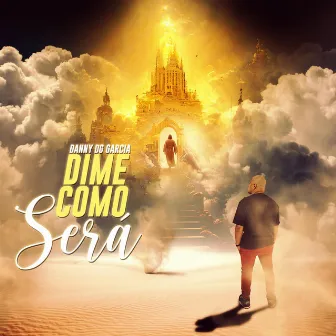 Dime Como Será by Danny DG Garcia