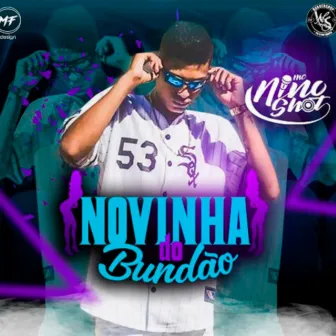 Novinha do Bundão by Nino Shot Mc