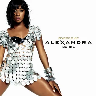 Overcome (Expanded Edition) by Alexandra Burke