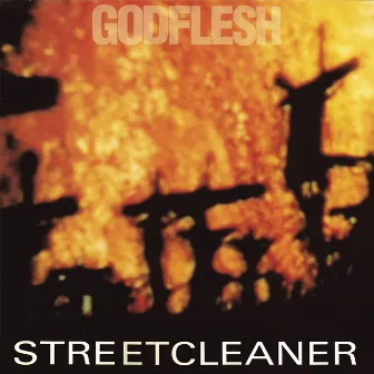 Streetcleaner by Godflesh