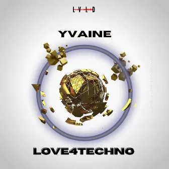 Love4Techno by YVAINE