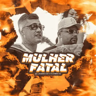 Mulher Fatal by Colombia MC