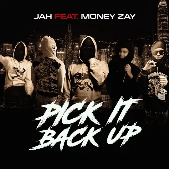 pick it back up by Moneyy Zay