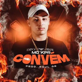 Me Convém by Mc KPR