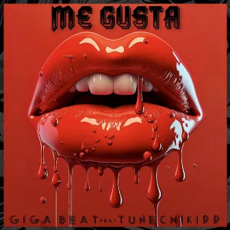 ME GUSTA by Giga Beat