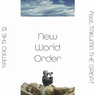 New World Order by YAMAO THE 12