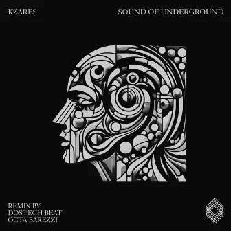 Sound Of The Underground by Kzares