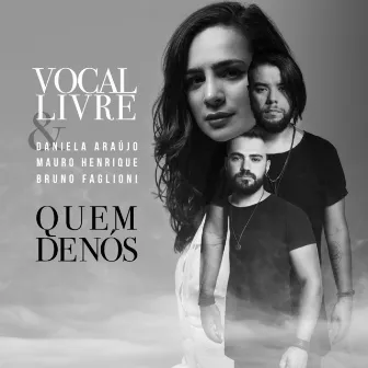 Quem de Nós (Versão Alternativa) by Vocal Livre