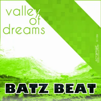 Valley of Dreams by Batz Beat