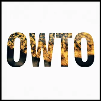 OWTO by A Star Essex