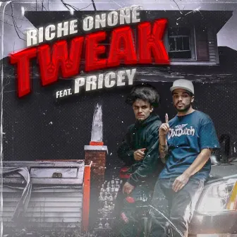 Tweak (feat. Pricey) by Riche Onone