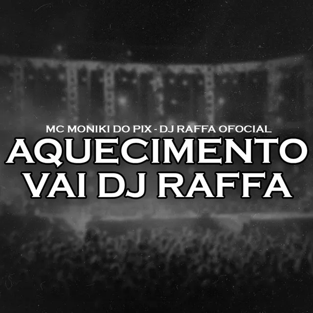 Aquecimento Vai Dj Raffa