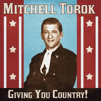 Giving You Country! (Remastered) by Mitchell Torok