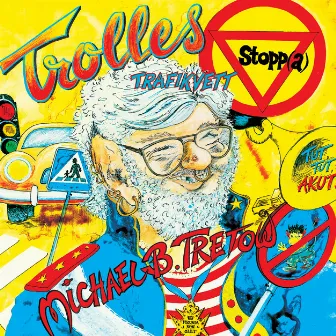 Trolles Trafikvett - Stopp by Michael B. Tretow