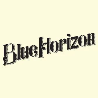 Blue Horizon - EP by Blue Horizon