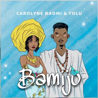 Bamijo (Dance with Me) by Tolu