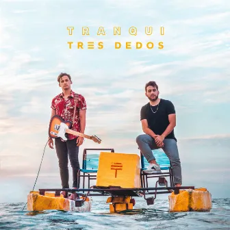 Tranqui by Tres Dedos