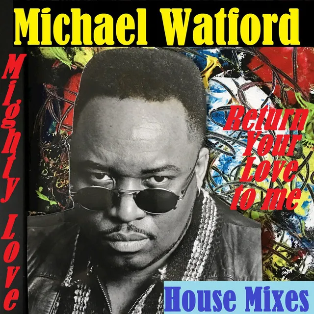 Mighty Love (House Mixes)