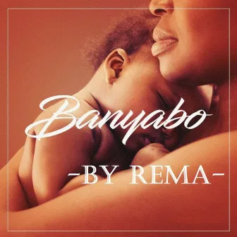 Banyabo by Rema Namakula