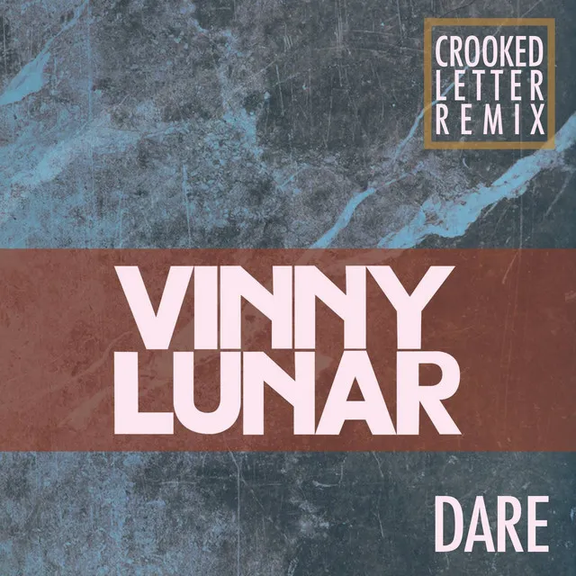 Dare - Crooked Letter Remix