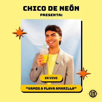 Vamos A Playa Amarilla (En Vivo) by Chico De Neón