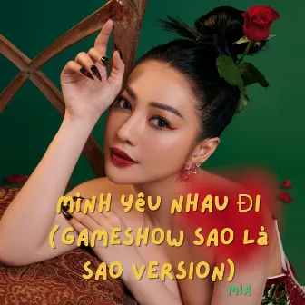 Mình Yêu Nhau Đi (Gameshow Sao Là Sao Version) by 