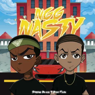 Ngg Nasty by Baby Flow